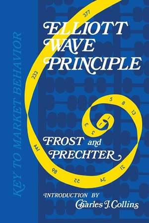 Elliott Wave Principle Key To Market Behavior by A.J Frost Robert R Prechter